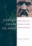 Nature loves to hide : quantum physics and reality, a western perspective / Shimon Malin.