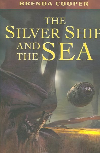 The silver ship and the sea / Brenda Cooper.