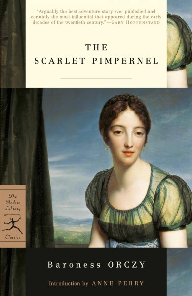 The Scarlet Pimpernel / Baroness Orczy ; introduction by Anne Perry.