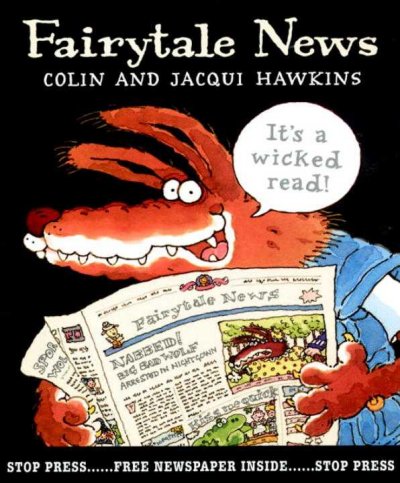 Fairytale news / Colin & Jacqui Hawkins.