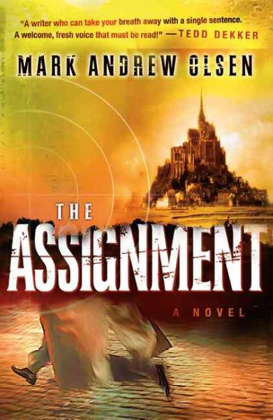 The assignment / Mark Andrew Olsen.