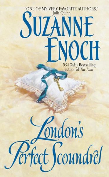 London's perfect scoundrel / Suzanne Enoch.