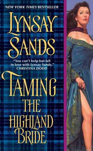 Taming the Highland bride / Lynsay Sands.