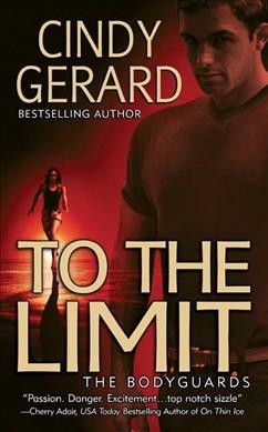 To the limit / Cindy Gerard.