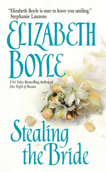 Stealing the bride / Elizabeth Boyle.