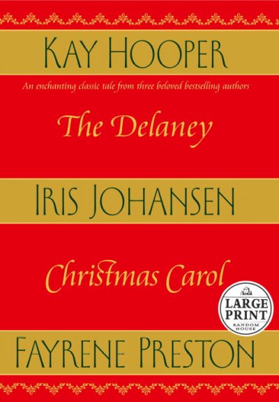 The Delaney Christmas Carol / Kay Hooper, Iris Johansen and Fayrene Preston.