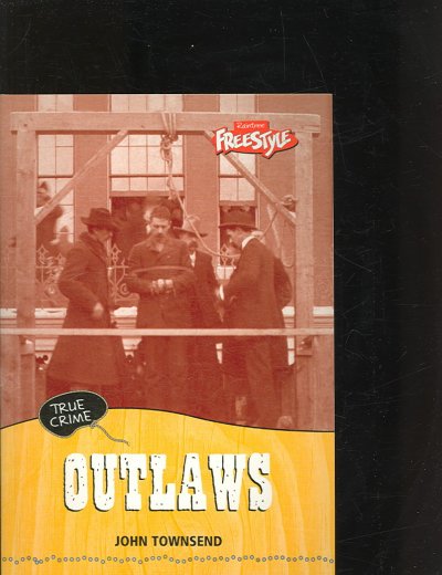 Outlaws / John Townsend.