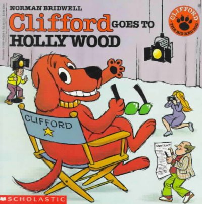 Clifford goes to Hollywood / story and pictures by Norman Bridwell.