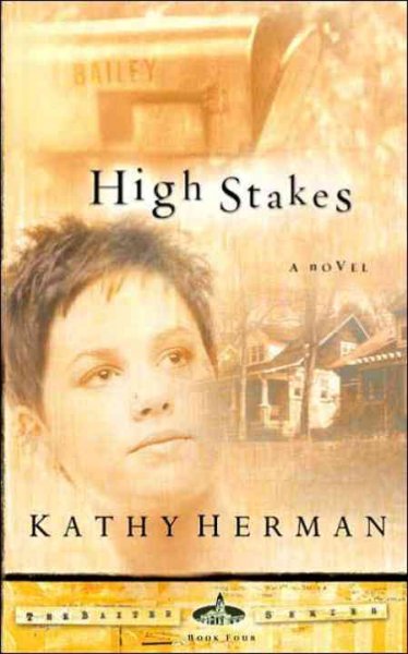 High stakes / Kathy Herman.