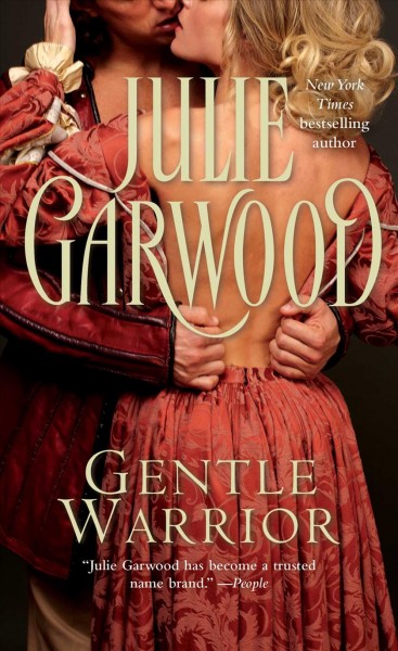 Gentle warrior / Julie Garwood.