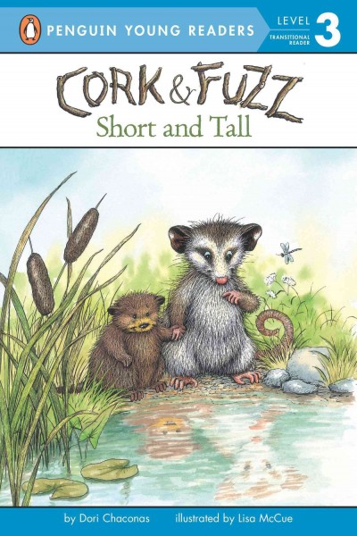 Cork & Fuzz : short and tall / by Dori Chaconas ; illustrated by Lisa McCue.