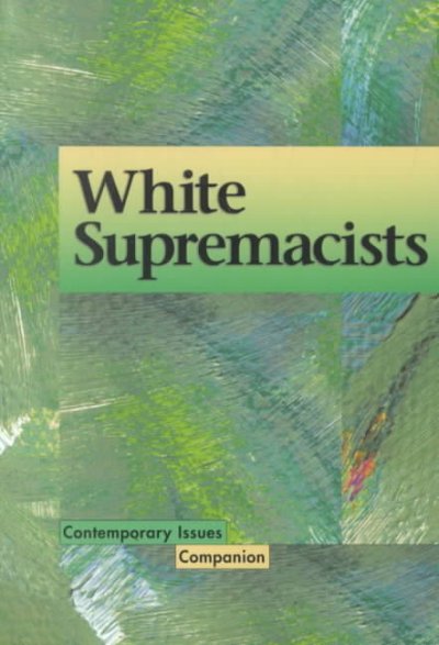 White supremacists / Regine I. Heberlein, book editor.