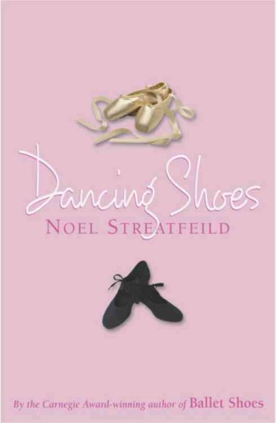 Dancing shoes / Noel Streatfeild.