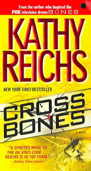 CROSS BONES (MYS) / Kathy Reichs.