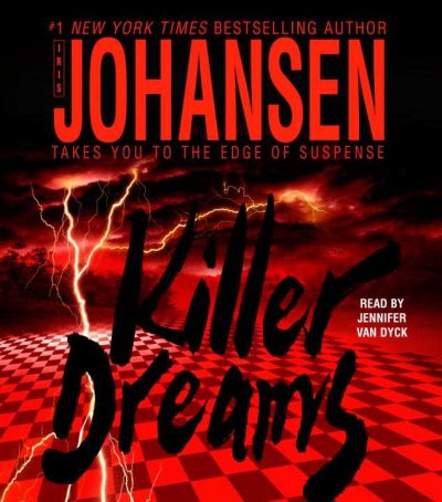 Killer dreams [sound recording] / Iris Johansen.