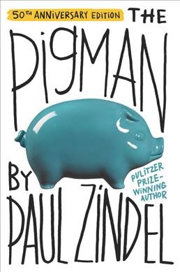 The pigman / Paul Zindel.