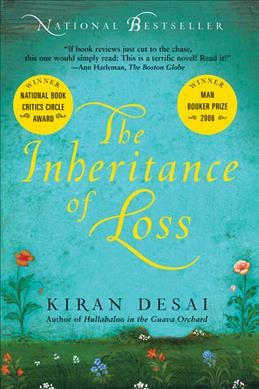 The inheritance of loss / Kiran Desai.