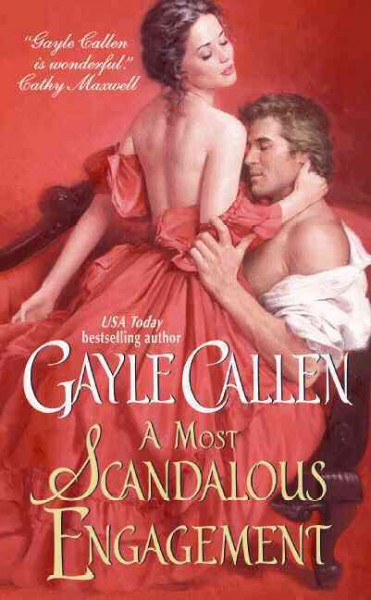 A Most scandalous engagement / Gayle Callen.