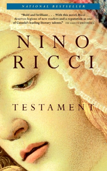 Testament [book] / Nino Ricci.