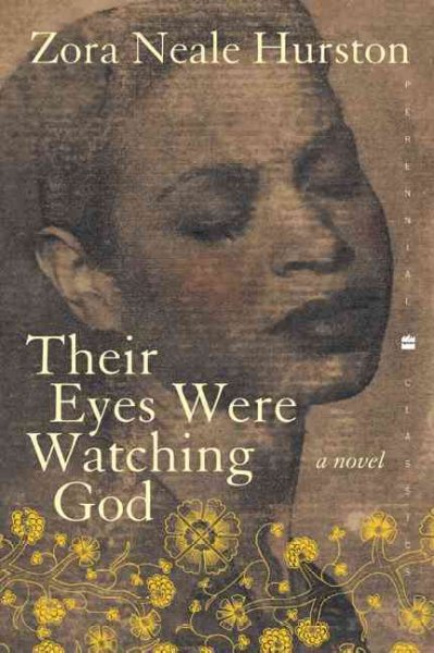 Their eyes were watching God / Zora Neale Hurston ; with a foreword by Mary Helen Washington and an afterword by Henry Louis Gates, Jr.