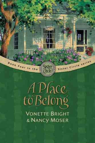 A place to belong [book] / Vonette Bright & Nancy Moser.