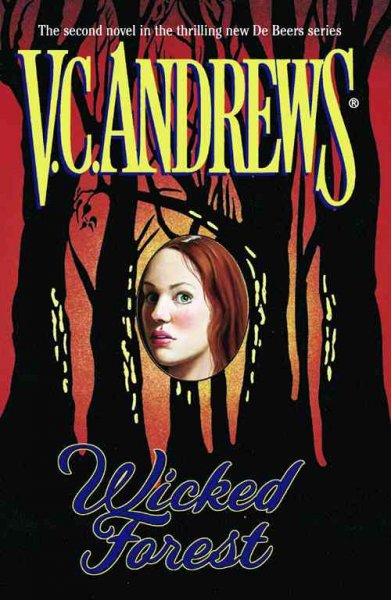 Wicked forest / V. C. Andrews.