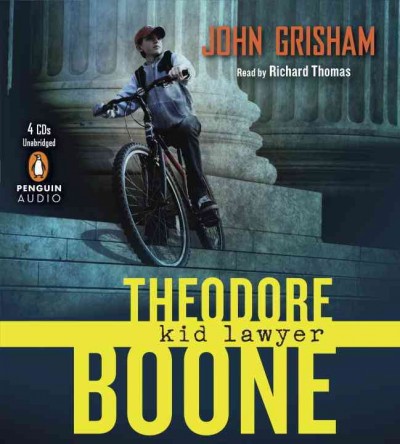Theodore Boone [sound recording] : kid lawyer / John Grisham.