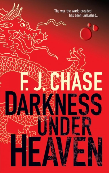 Darkness under heaven / F. J. Chase.