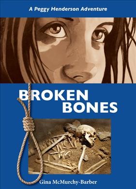 Broken bones / Gina McMurchy-Barber.