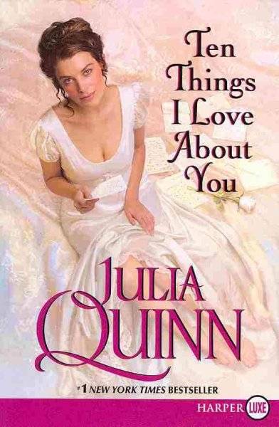 Ten things I love about you / Julia Quinn.