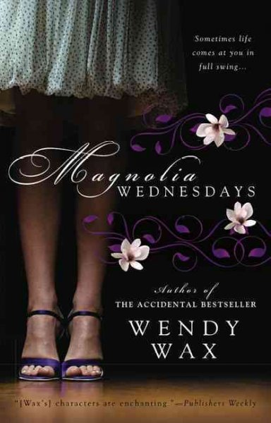 Magnolia Wednesdays / Wendy Wax.