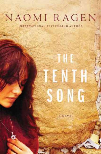 The tenth song : a novel / Naomi Ragen.