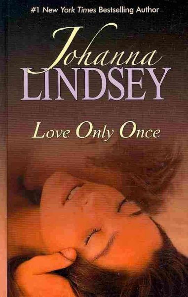 Love only once / Johanna Lindsey. --.