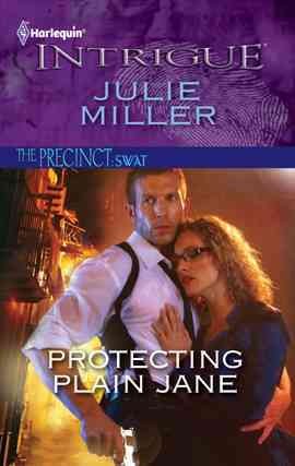 Protecting plain Jane [electronic resource] / Julie Miller.