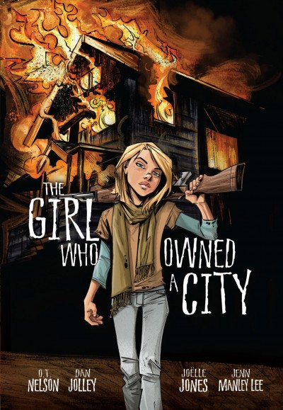 The girl who owned a city / by O.T. Nelson ; adapted by Dan Jolley ; illustrated by Joëlle Jones ; coloring by Jenn Manley Lee.
