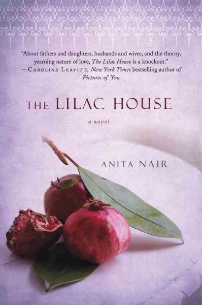 The Lilac House : a novel / Anita Nair.