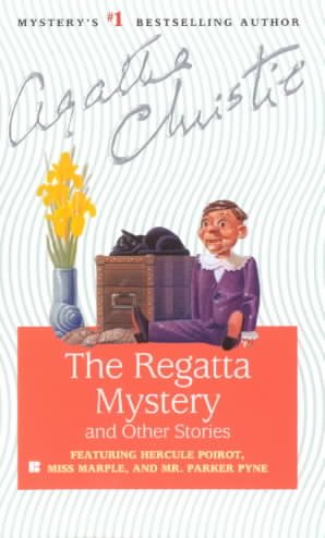 The regatta mystery, and other stories / Agatha Christie