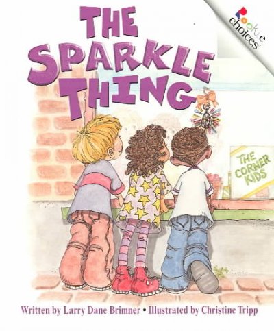 The sparkle thing / written by Larry Dane Brimner ; illustrated by Christine Tripp