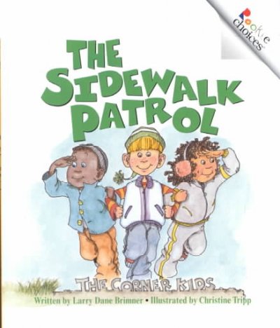 The Sidewalk patrol / written by Larry Dane Brimner ; illustrated by Christine Tripp