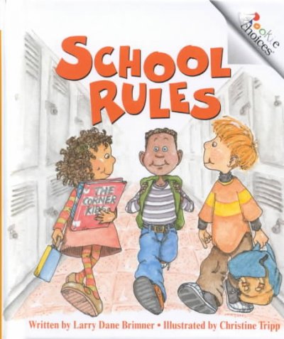 School rules / written by Larry Dane Brimner ; illustrated by Christine Tripp