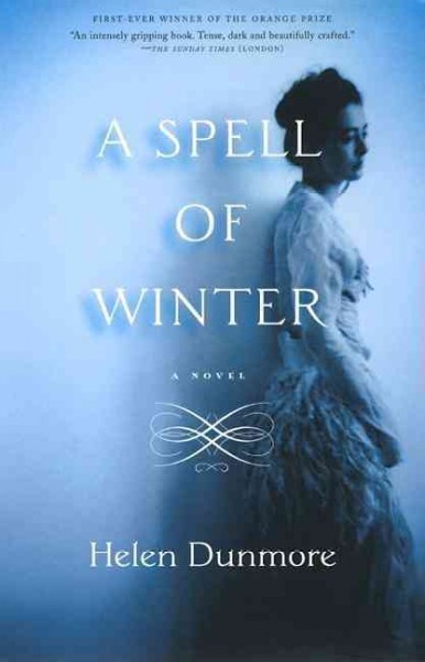 A spell of winter / Helen Dunmore.