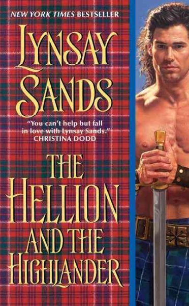 The hellion and the highlander [Paperback]