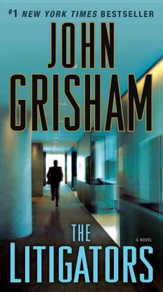 The litigators : a novel / John Grisham.