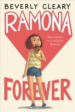 Ramona forever Beverly Cleary ; illustrated by Jacqueline Rogers.
