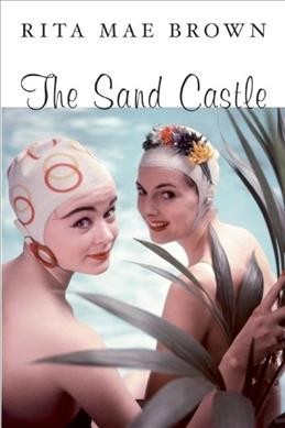 Sand castle / Rita Mae Brown.