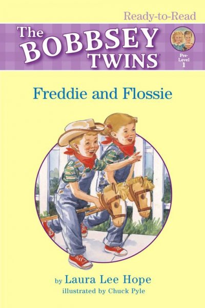 Freddie and Flossie / by Laura Lee Hope ; illustrated by Chuck Pyle.