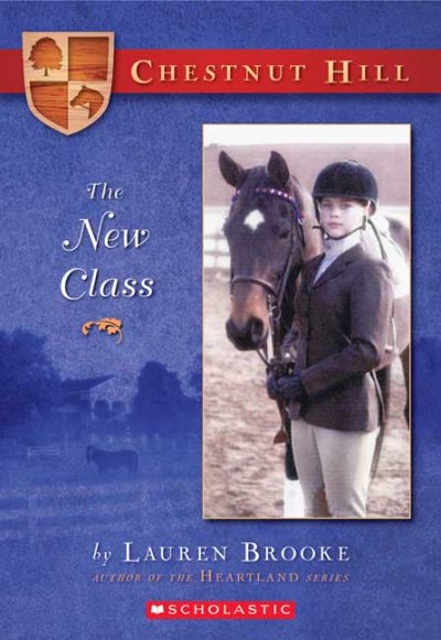 The new class / by Lauren Brooke.