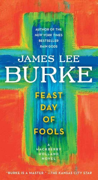 Feast day of fools / James Lee Burke.