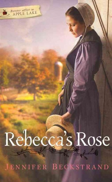 Rebecca's rose / Jennifer Beckstrand.