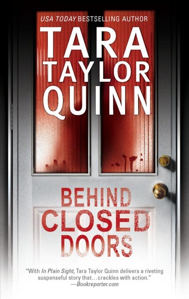 Behind closed doors / Tara Taylor Quinn.